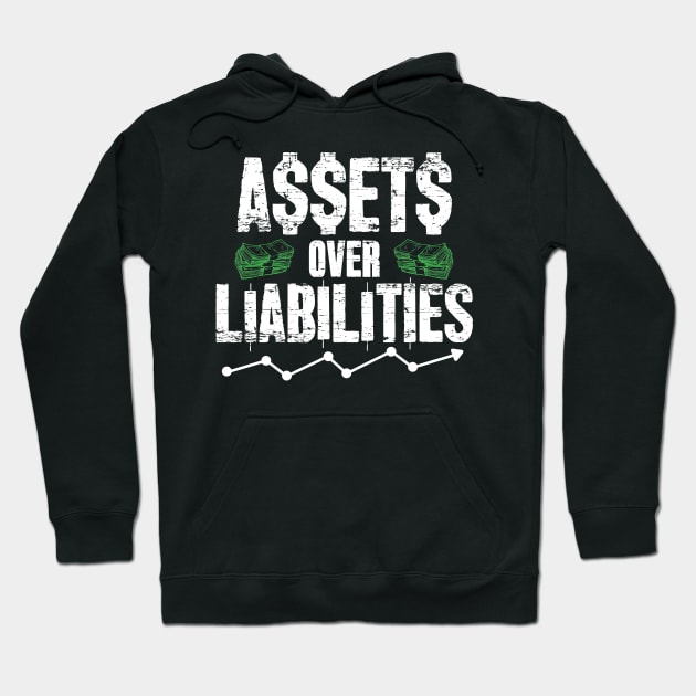 Assets Over Liabilities Accountant Hoodie by captainmood